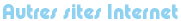 Autres sites Internet